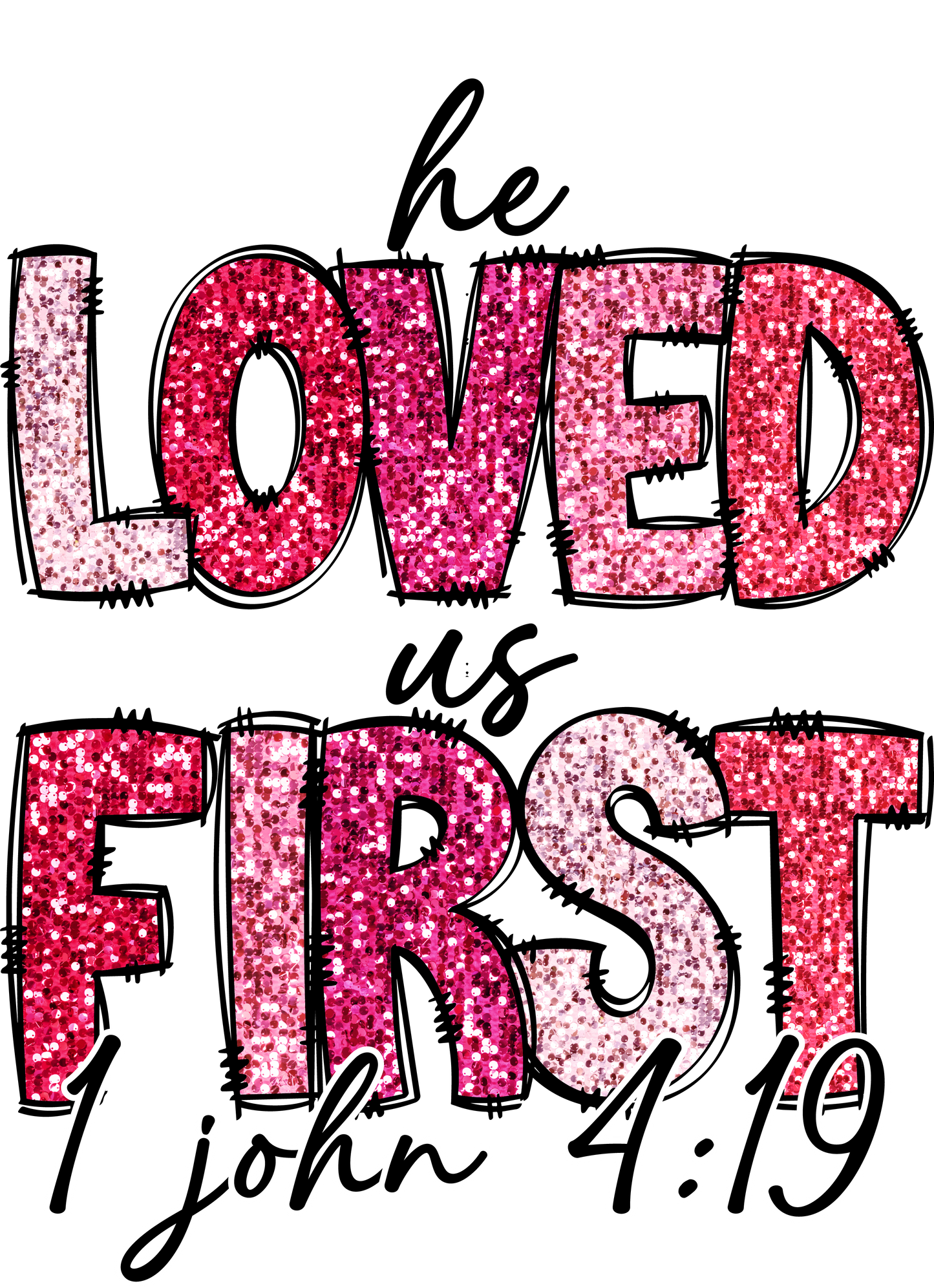 He Loved Us First