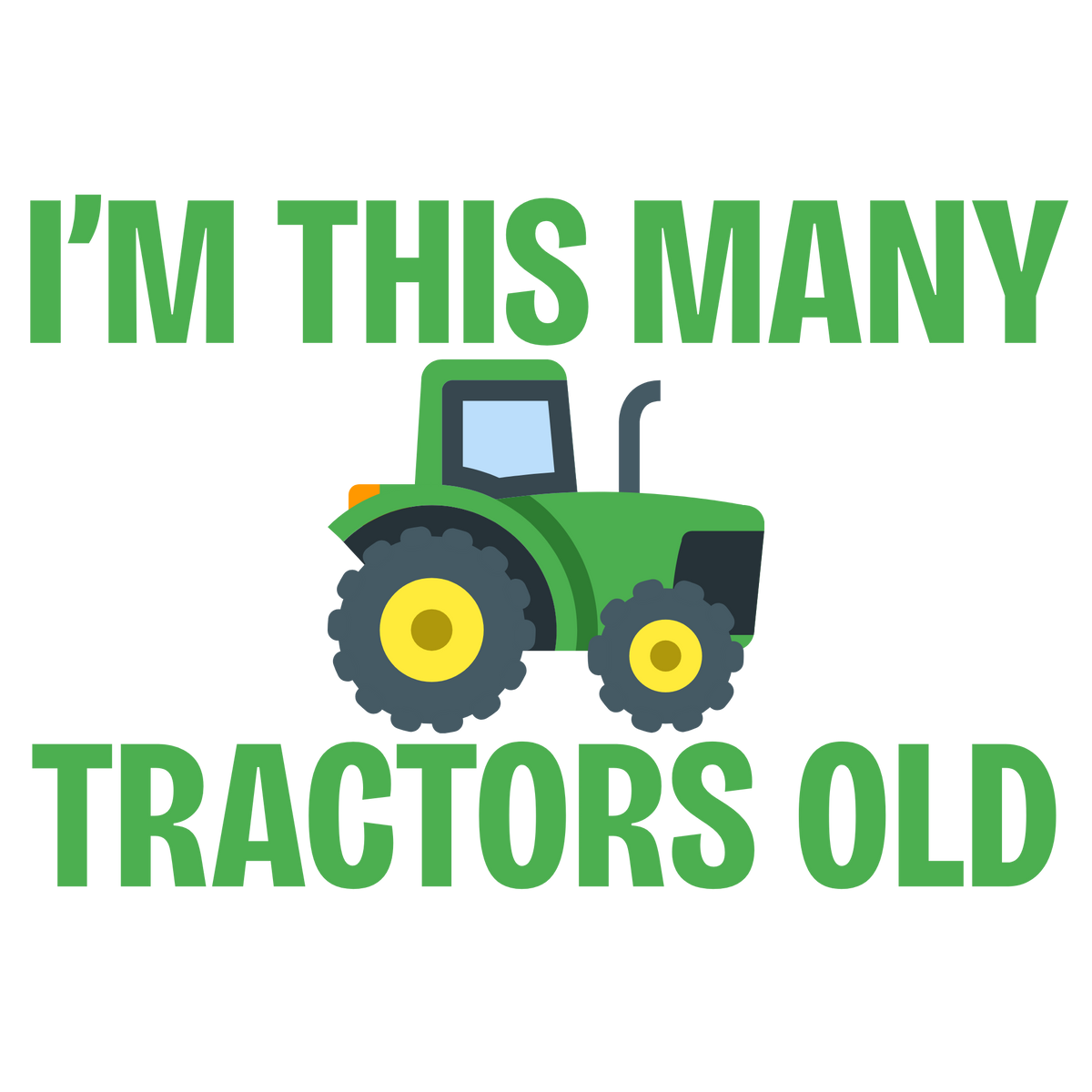 I'm This Many Tractors