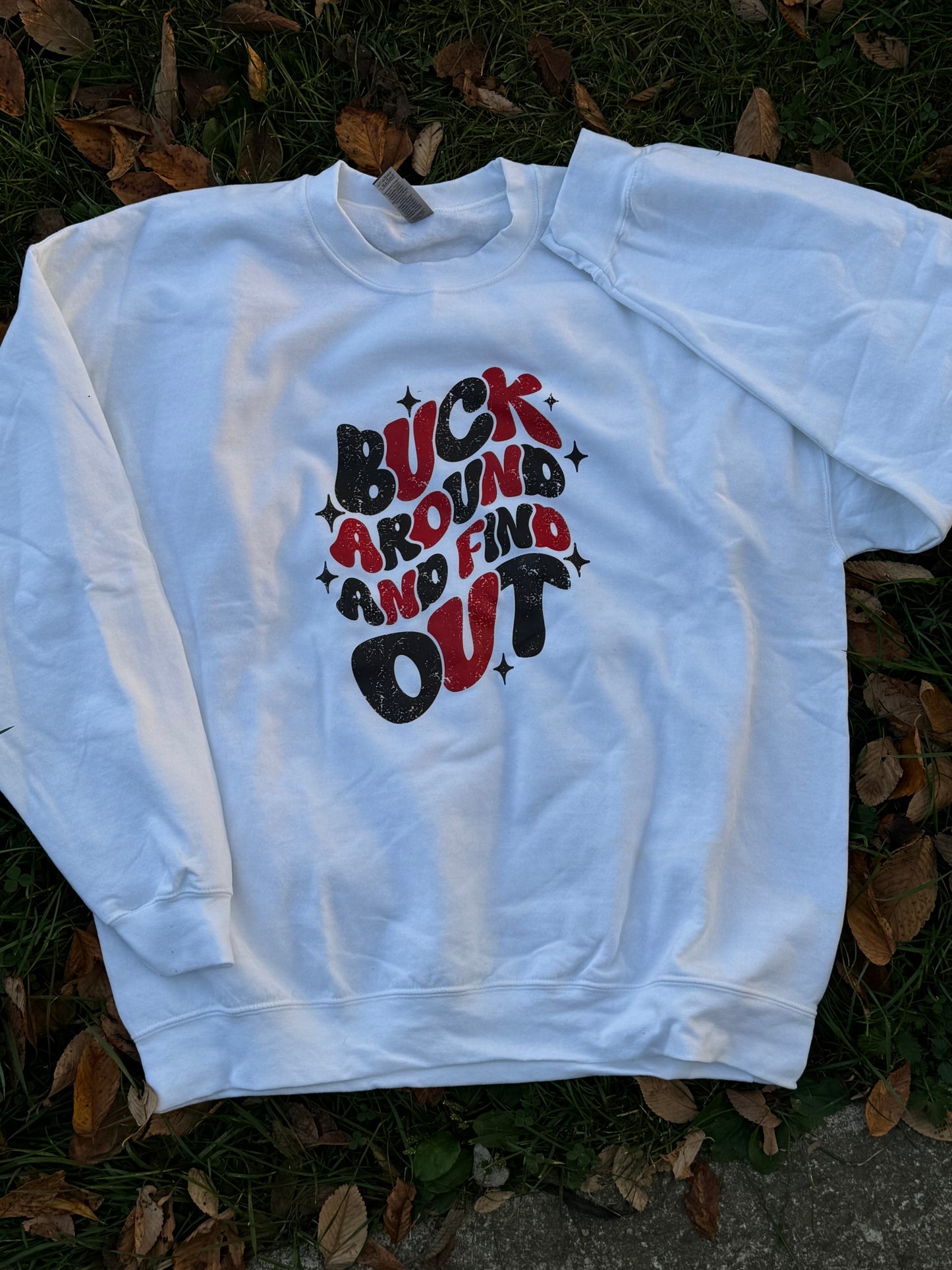 Buck Around & Find Out