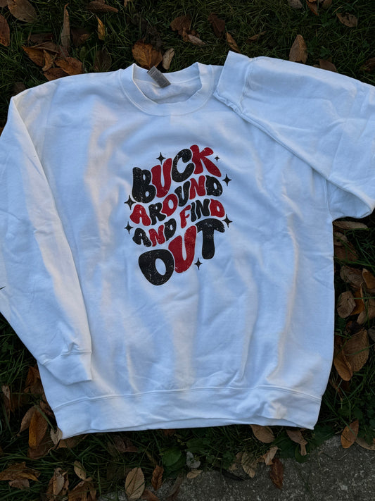 Buck Around & Find Out