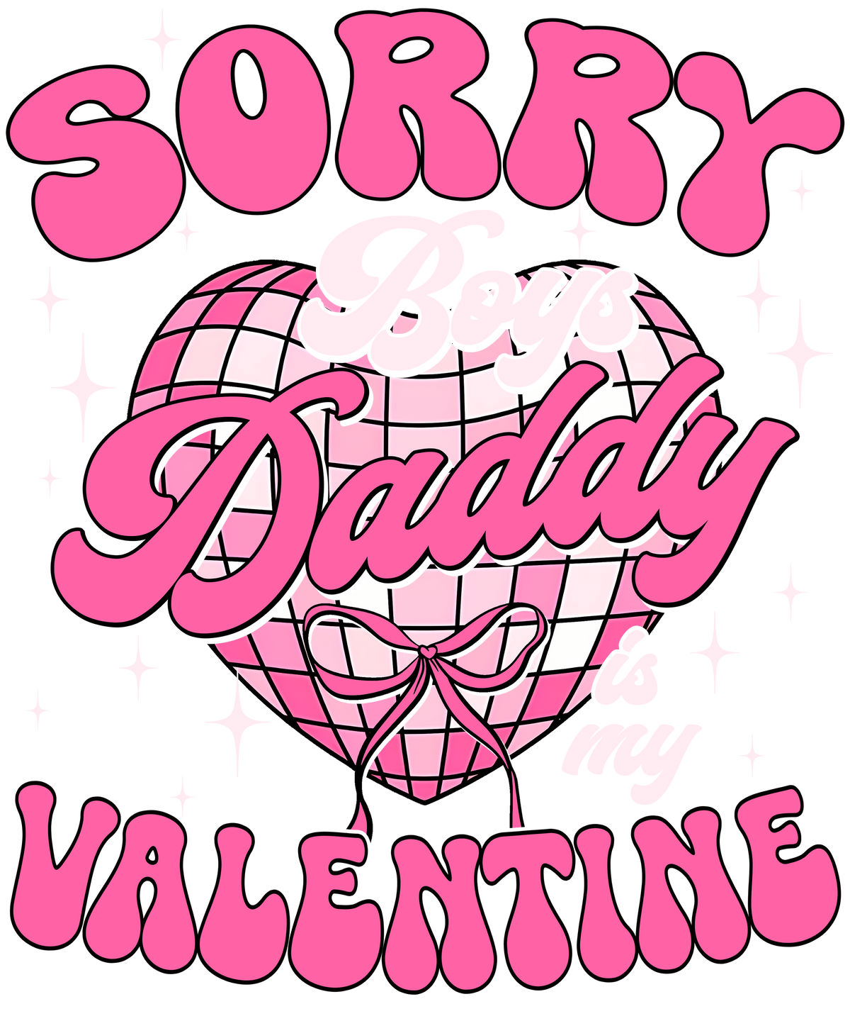 Daddy is my Valentine