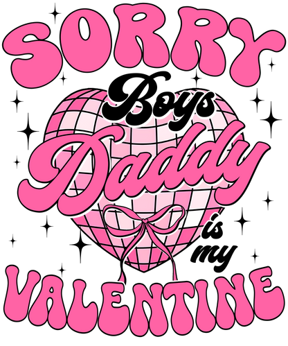 Daddy is my Valentine
