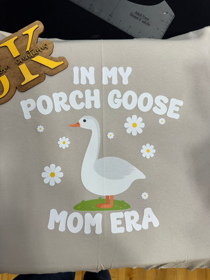 Porch Goose Mom Era