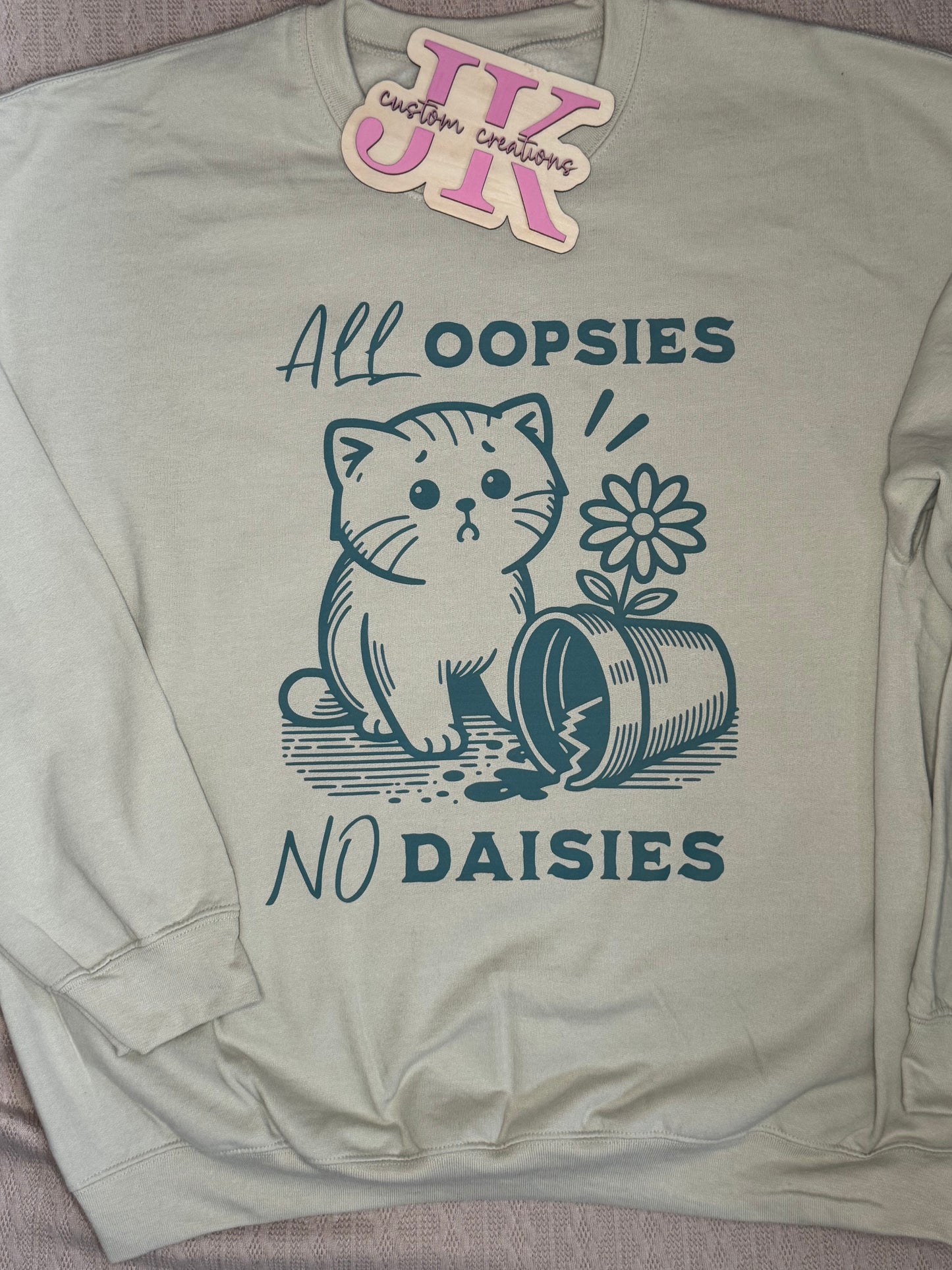 All Oopsies, No Daisies
