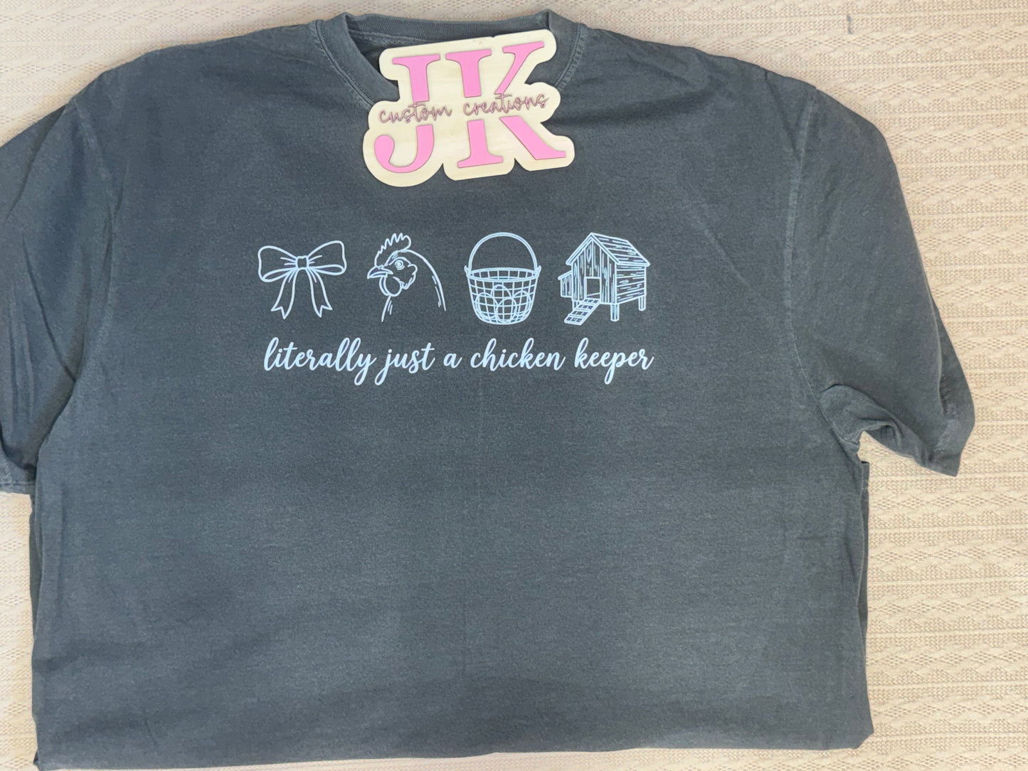 Literally Just A Chicken Keeper