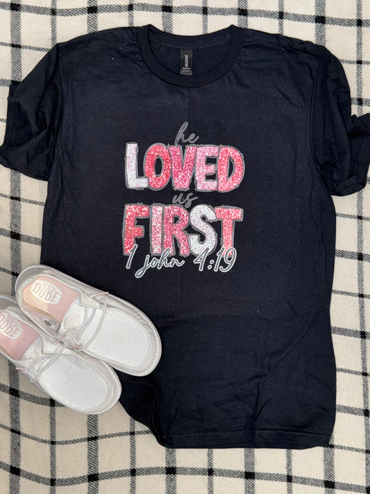 He Loved Us First