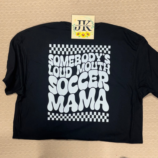 Loud Mouth Soccer Mama