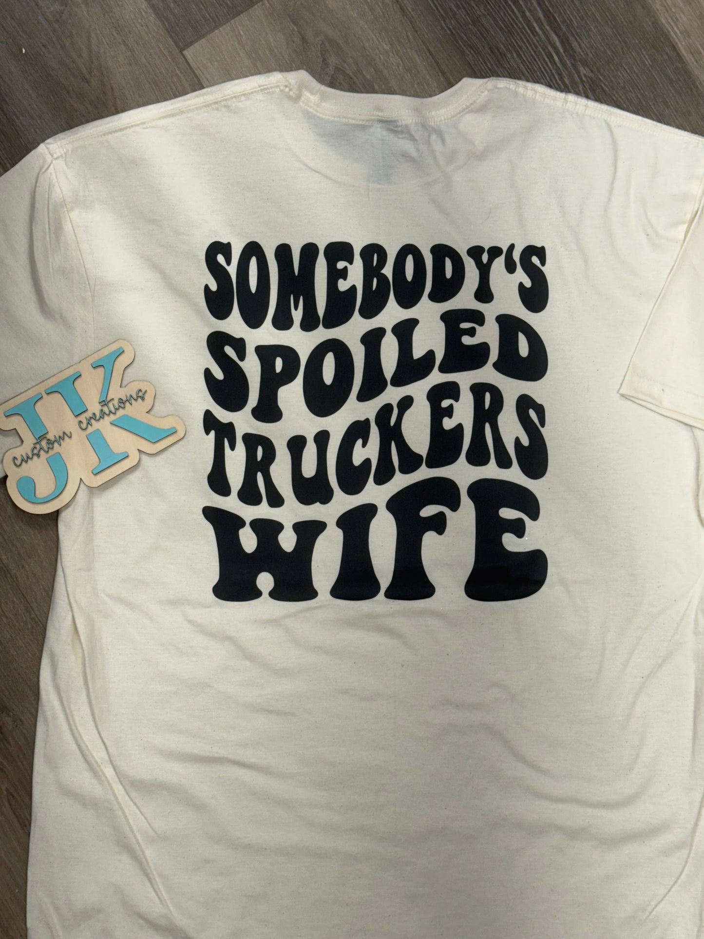 Spoiled Trucker Wife