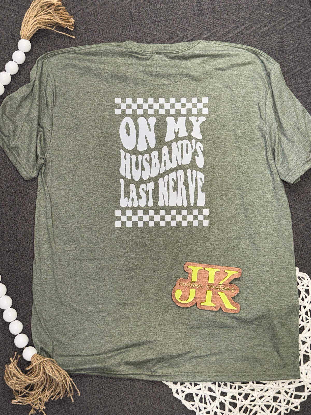 On My Husband's Last Nerve