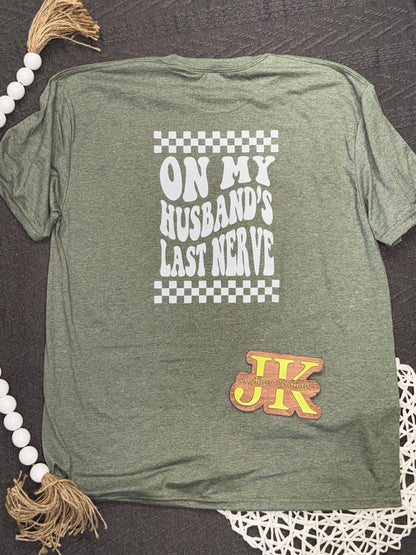 On My Husband's Last Nerve