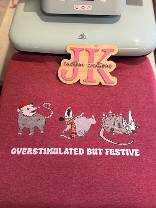 Overstimulated But Festive