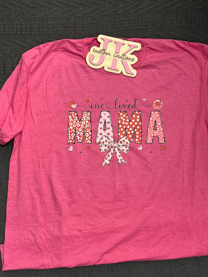 One Loved Mama