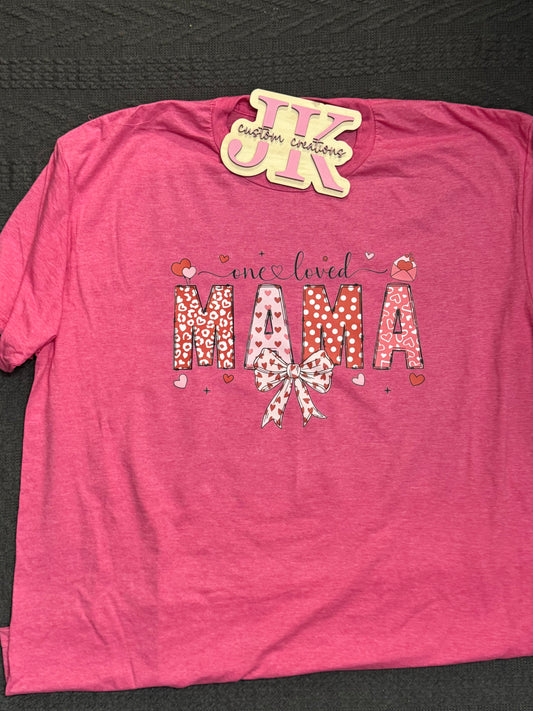 One Loved Mama