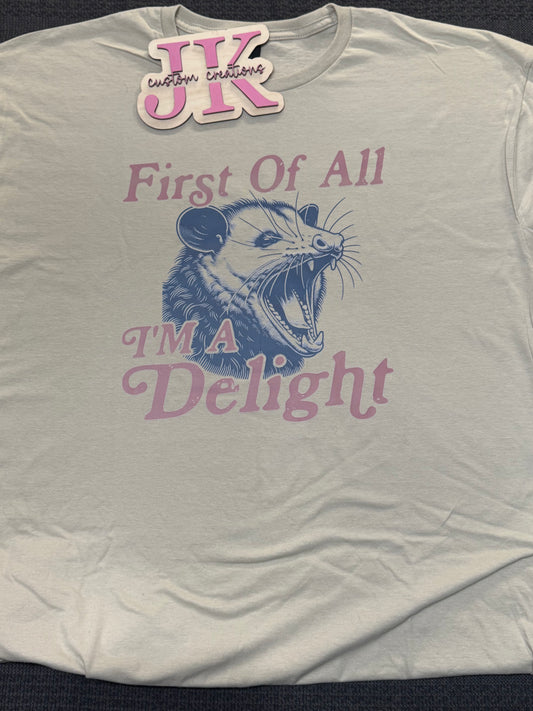 First of All, I'm a Delight