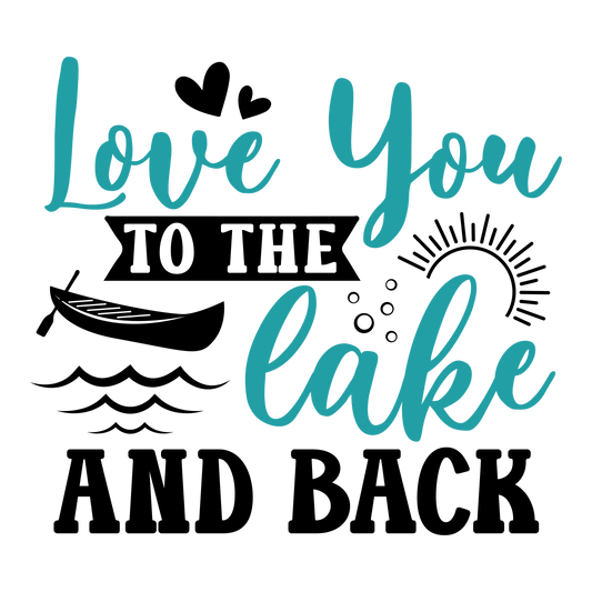 Love You to the Lake and Back