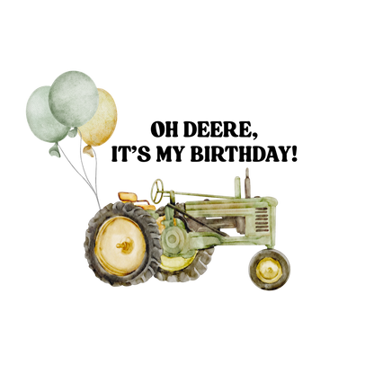 Oh Deere, It's My Birthday