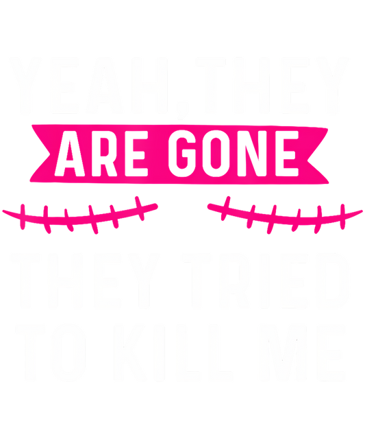 Yeah They are Gone